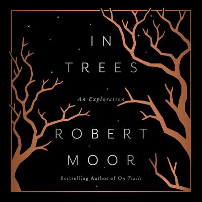 In Trees by Robert Moor audiobook