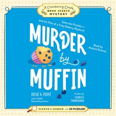 Murder by Muffin: Book 2 by Rosie A. Point audiobook