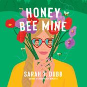Honey Bee Mine by  Sarah T. Dubb audiobook