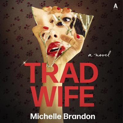 Tradwife by Michelle Brandon audiobook