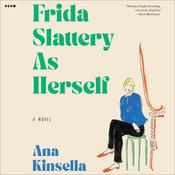Frida Slattery As Herself by  Ana Kinsella audiobook