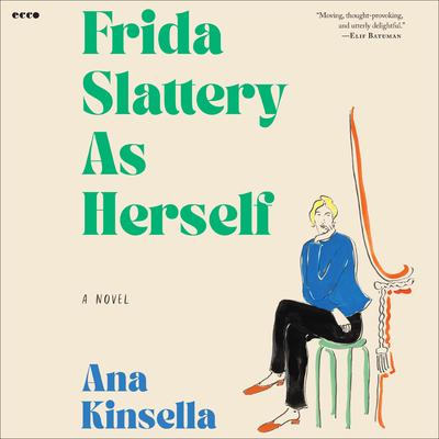 Frida Slattery As Herself by Ana Kinsella audiobook