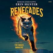 Renegades #1: The Magic Awakens by  Erin Hunter audiobook
