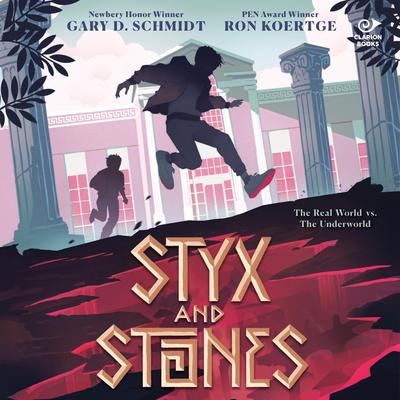Styx and Stones by Gary D. Schmidt audiobook