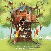 On the Road to Happy by  Goldy Moldavsky audiobook