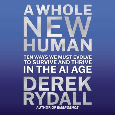 A Whole New Human by Derek Rydall audiobook