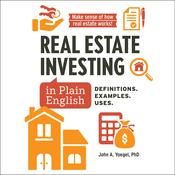 Real Estate Investing in Plain English by  John A Yoegel audiobook