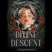Divine Descent by  AdriAnne May audiobook
