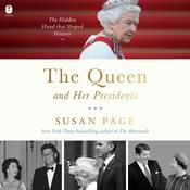 The Queen and Her Presidents by  Susan Page audiobook