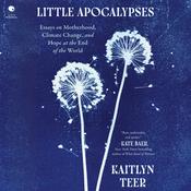 Little Apocalypses by  Kaitlyn Teer audiobook