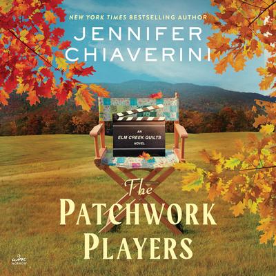The Patchwork Players by Jennifer Chiaverini audiobook