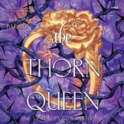 The Thorn Queen by  Sasha Peyton Smith audiobook