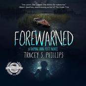 Forewarned by  Tracey S. Phillips audiobook