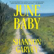 June Baby by  Shannon Garvey audiobook
