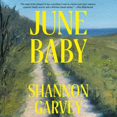 June Baby by Shannon Garvey audiobook