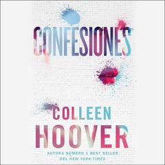 Confesiones / Confess (Spanish edition) by Colleen Hoover audiobook