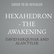 HEXAHEDRON - The Awakening by  David Farquhar audiobook