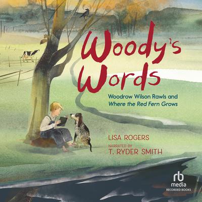 Woody's Words by Lisa Rogers audiobook