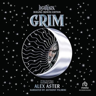 Grim: Dueling Crowns Edition by Alex Aster audiobook