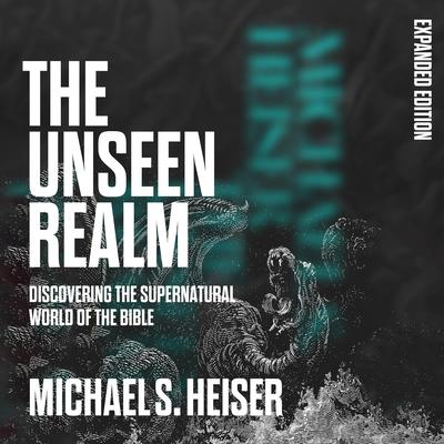 The Unseen Realm by Michael S. Heiser audiobook