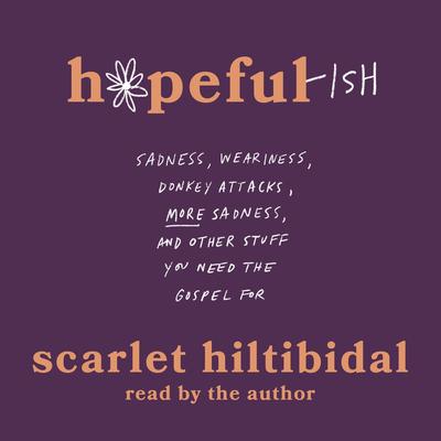 Hopeful-ish by Scarlet Hiltibidal audiobook