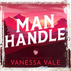 Man Handle by Vanessa Vale audiobook
