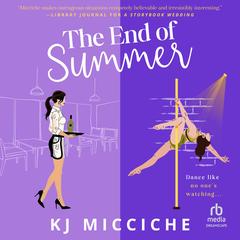 The End of Summer by KJ Micciche audiobook