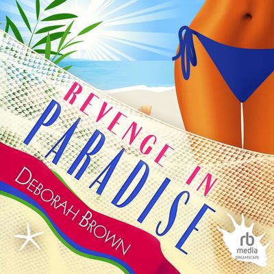 Revenge in Paradise by Deborah Brown audiobook