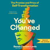You've Changed by  Benoit Denizet-Lewis audiobook