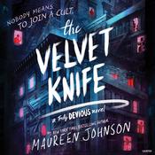 The Velvet Knife by  Maureen Johnson audiobook