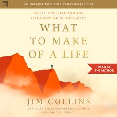 What to Make of a Life by Jim Collins audiobook