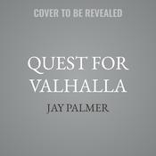 Quest for Valhalla by  Jay Palmer audiobook