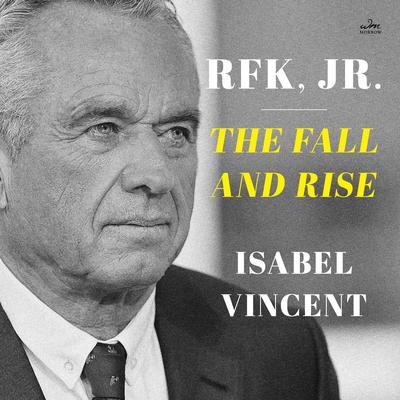 RFK Jr. by Isabel Vincent audiobook