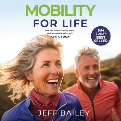Mobility for Life by Jeff Bailey audiobook