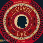 The Eighth Life (for Brilka) by  Nino Haratischwili audiobook