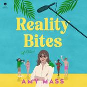 Reality Bites by  Amy Mass audiobook