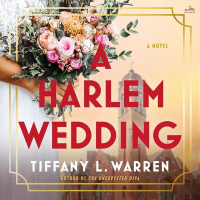 A Harlem Wedding by Tiffany L. Warren audiobook