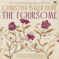 The Foursome by Christina Baker Kline audiobook