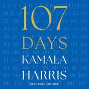107 Days by  Kamala Harris audiobook