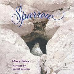 Sparrow by Mary Tebo audiobook