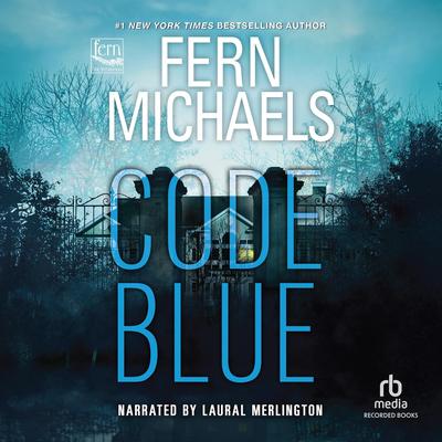Code Blue by Fern Michaels audiobook