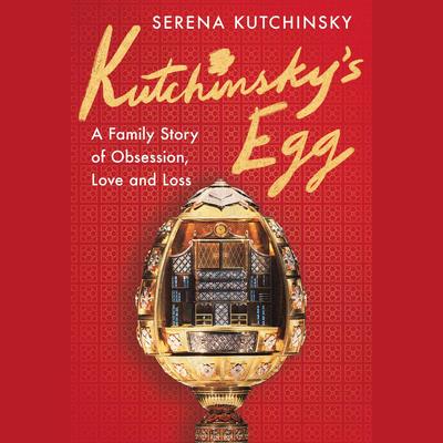 Kutchinsky's Egg by Serena Kutchinsky audiobook