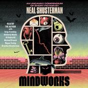 MindWorks by  Neal Shusterman audiobook
