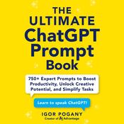 The Ultimate ChatGPT Prompt Book by  Igor Pogany audiobook