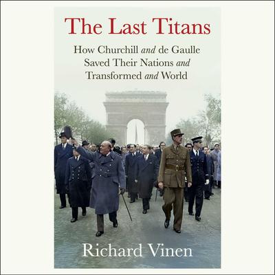 The Last Titans by Richard Vinen audiobook