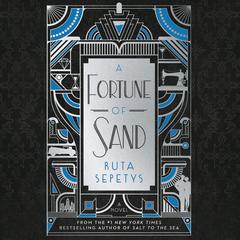 A Fortune of Sand by Ruta Sepetys audiobook