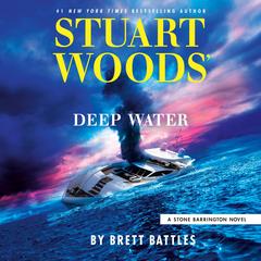Stuart Woods' Deep Water by Brett Battles audiobook