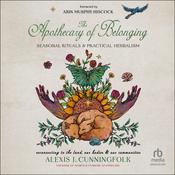 The Apothecary of Belonging by  Alexis J. Cunningfolk audiobook