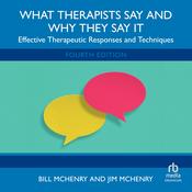 What Therapists Say and Why They Say It by  Bill McHenry audiobook
