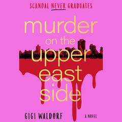 Murder on the Upper East Side by Gigi Waldorf audiobook